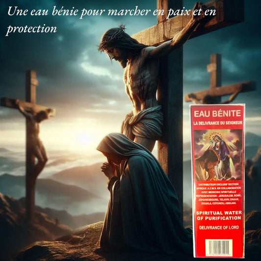 Eau Bénite – La Délivrance du Seigneur