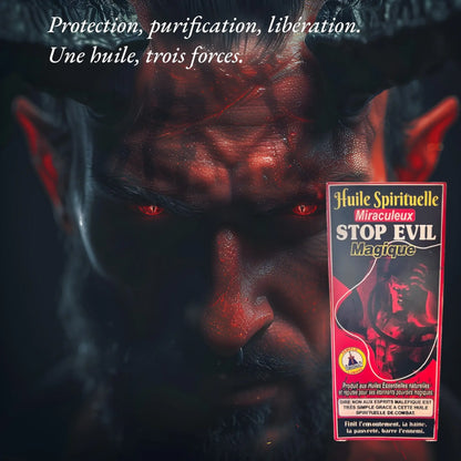 Huile Spirituelle Miraculeuse STOP EVIL Magique