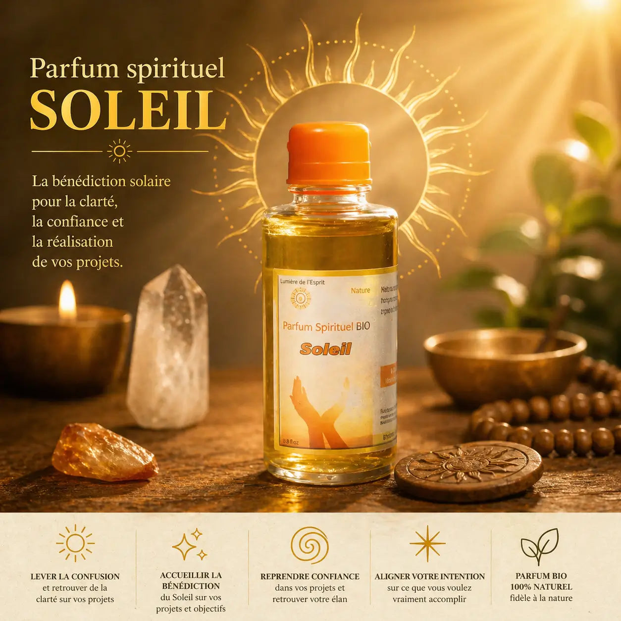 Parfum spirituel Soleil bio pour lever la confusion, retrouver la clarté et attirer la bénédiction solaire sur vos projets